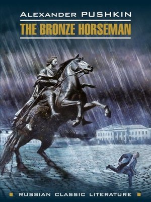 cover image of The bronze Horseman / Медный всадник. Книга для чтения на английском языке